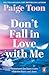 Don't fall in love with me
