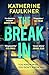 The break-in by Katherine Faulkner