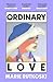 Ordinary love