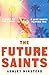 The future saints