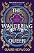 The Wandering Queen