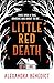 Little Red Death