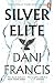 Silver Elite (Silver Elite,...