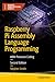 Raspberry Pi Assembly Language Programming: ARM Processor Coding (Maker Innovations Series)