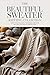 The Beautiful Sweater Knitting Collection by Brideget Elland