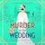 Murder at the Wedding (Miss Merrill and Aunt Violet Mysteries #5)