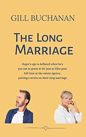 The Long Marriage: Later in life Romantic Comedy: Roger’s redundancy at 60 sends his marriage in a spin