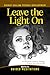 Leave the Light On: How to ...