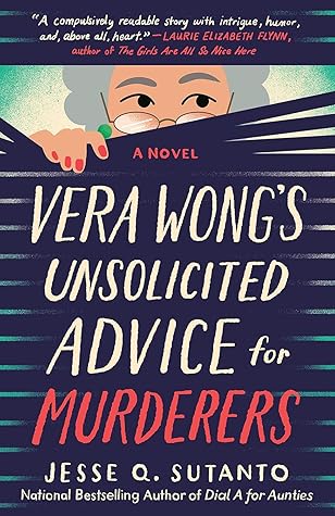 Vera Wong's Unsolicited Advice for Murderers (Vera Wong, #1)