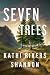 Seven Trees by Kathi Rivers Shannon