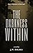 The Darkness Within