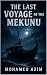 The Last Voyage of the Mekunu by Mohamed Azim
