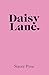 Daisy Lane