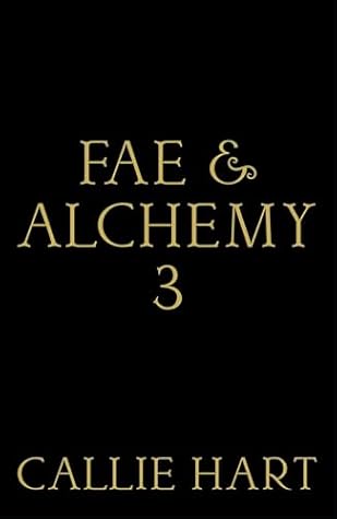 Untitled (Fae & Alchemy, #3)
