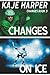 Changes on Ice