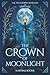 The Crown of Moonlight (The Five Crowns)