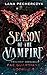 Season of the Vampire Trilogy: Enemies to Lovers, Dual POV Epic Romantasy with Vampires Trilogy Box Set (Fae Guardians Seasons Book 2)