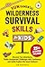 FUNdamental Wilderness Survival Skills for Kids by Jen Hartwell