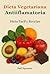 Dieta vegetariana Antiinflamatoria by Jad Spenser