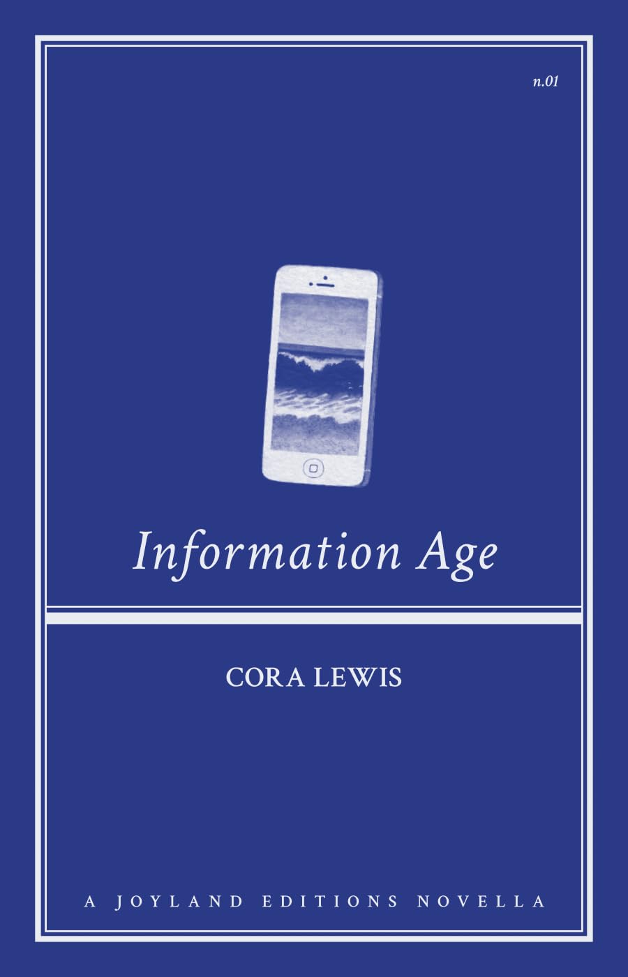 Information Age (Joyland Editions Novella #1)
