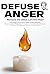 DEFUSE ANGER: The Hyper-Pra...