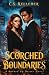 Scorched Boundaries by C.S. Kelleher Scorched Boundaries by C.S. Kelleher