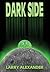 Dark Side by Larry Alexander