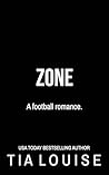 Zone by Tia Louise Zone by Tia Louise