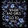 Where Bad Girls G...