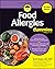Food Allergies For Dummies, All New Edition
