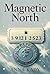 Magnetic North by Anna Kady