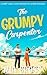 The Grumpy Carpenter (Grumpy Series)