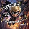 Bat Kid vs. Professor Doombrain by Jost Trenker