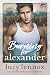Burning for Alexander (Made Marian Legacy)