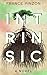 Intrinsic: A Novel