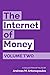 The Internet of Money, Volume Two