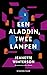 Eén Aladdin, twee lampen