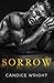 Sorrow by Candice Wright