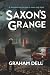 Saxon's Grange: A compellin...