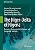 The Niger-Delta of Nigeria: Resources, Environmental Challenges, and Sustainable Solutions (Deltas of the World)