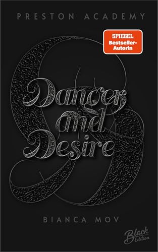 Danger and Desire (Preston Academy 4) (German Edition)