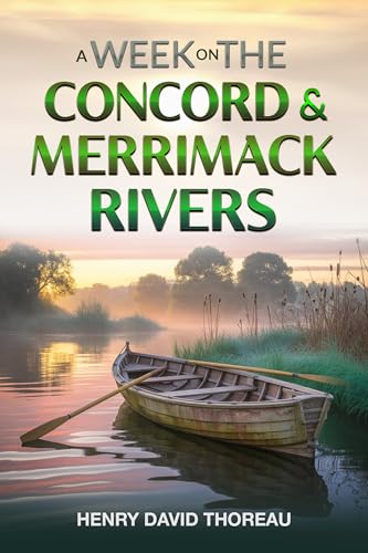 A Week on the Concord and Merrimack Rivers