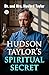 Hudson Taylor's Spiritual Secret