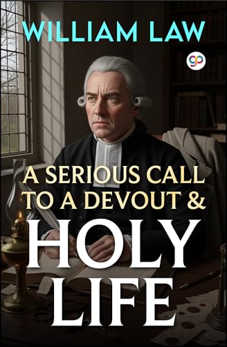 A Serious Call to a Devout and Holy Life