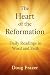 The Heart of the Reformation by Doug Frazer