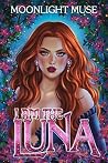 I Am The Luna