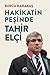 Hakikatin Peşinde: Tahir Elçi