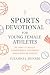 Sports Devotional for Young...