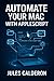 AUTOMATE YOUR MAC WITH APPL...