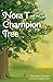 Nora T and the Champion Tree
